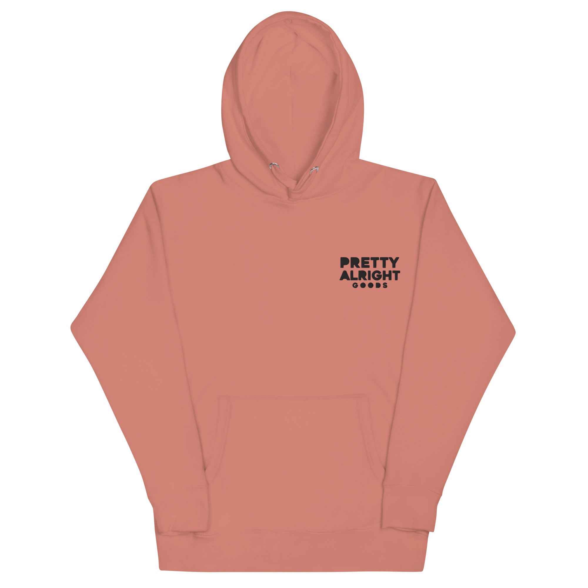 Pretty Alright Goods Hoodie