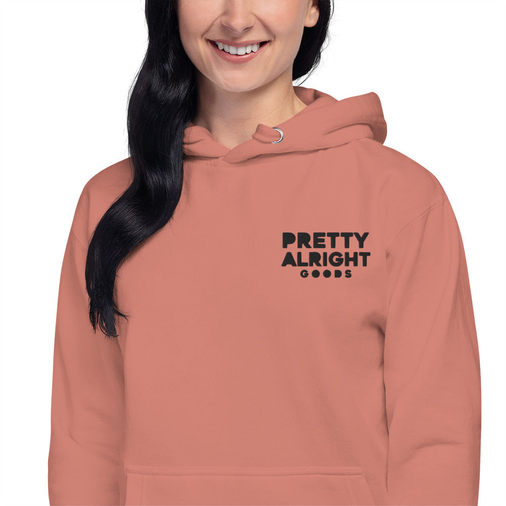 Pretty Alright Goods Hoodie