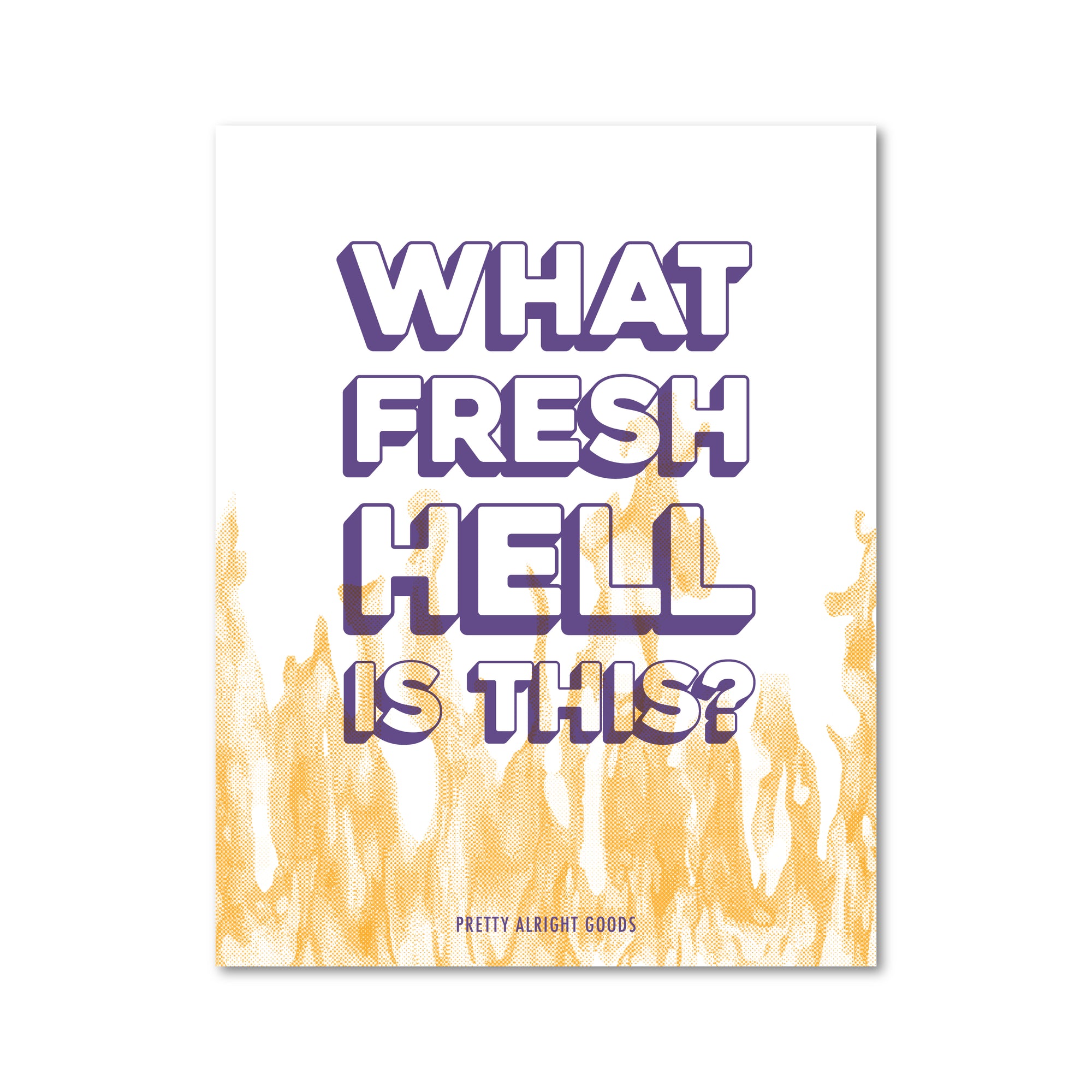 What Fresh Hell Wall Poster