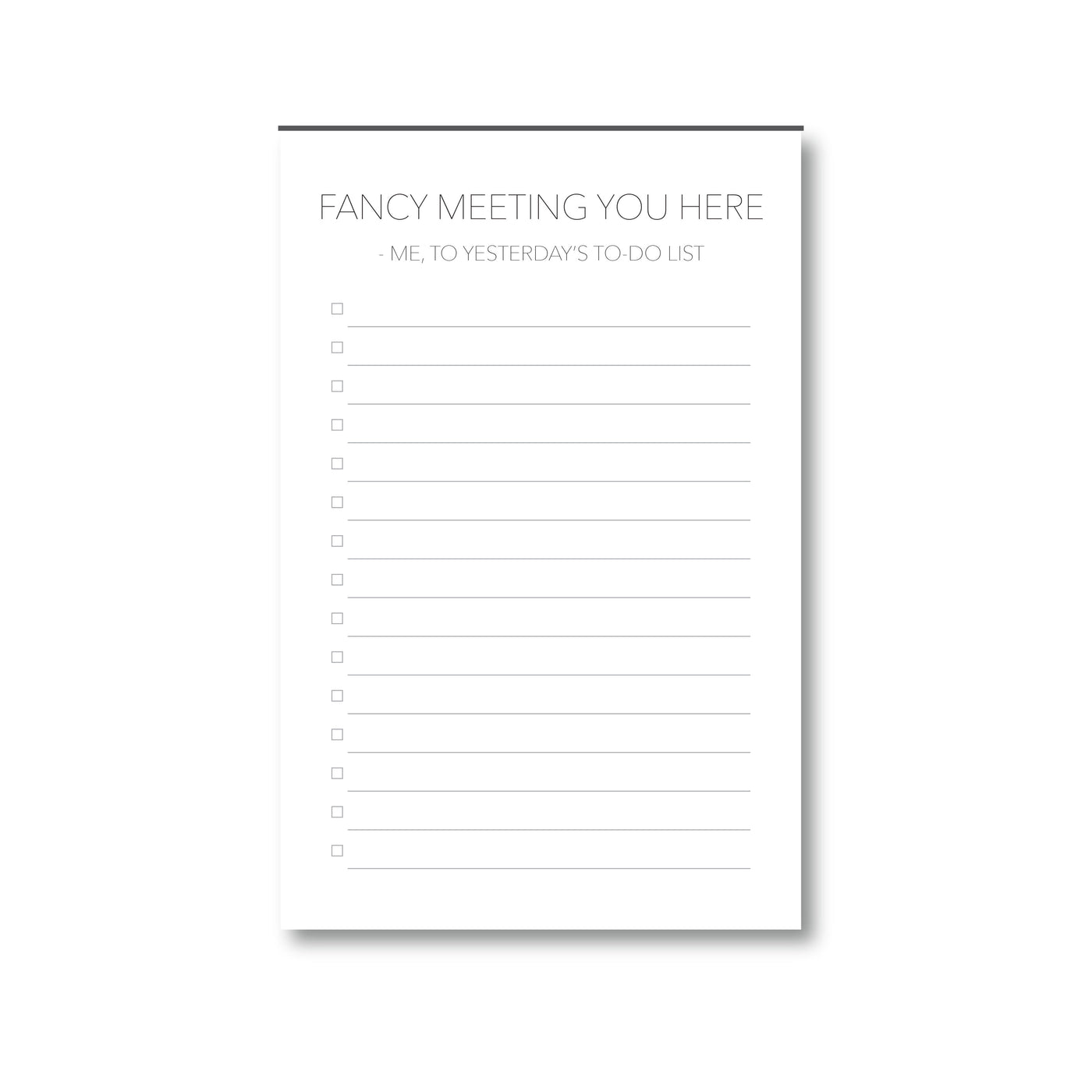 Fancy Meeting You Notepad