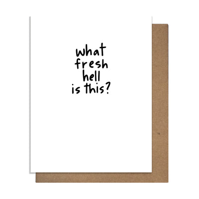 Fresh Hell Card, Greeting Card, I'm sorry, Treat Yourself