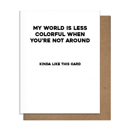 Less Colorful Card, Greeting Card, love quotes