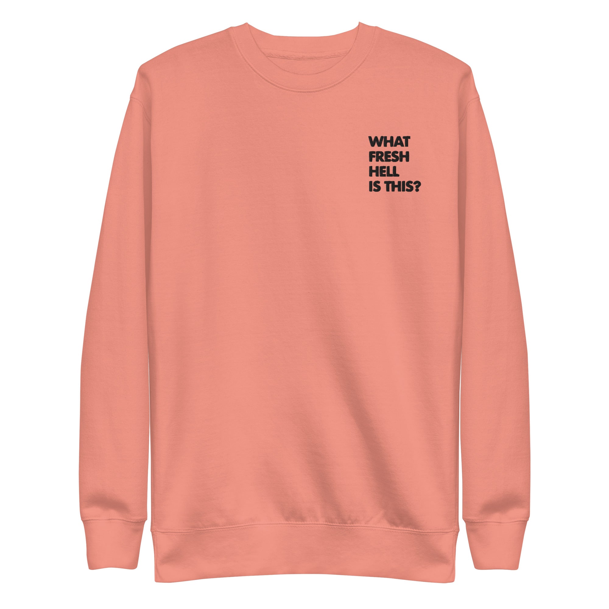Fresh Hell Unisex Sweatshirt
